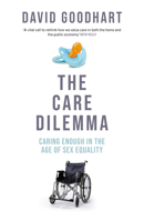 The Care Dilemma: Caring Enough in the Age of Sex Equality 1800753616 Book Cover