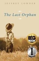The Last Orphan 1734079916 Book Cover