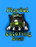 Playful Pets Coloring Book B0C9S852VJ Book Cover
