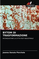 Bytom Di Trasformazione 620283594X Book Cover