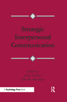 Strategic Interpersonal Communication 0415516358 Book Cover