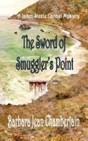 The Sword of Smuggler's Point (The Jaden Steele Mysteries Book 3) 1518846114 Book Cover