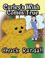 Curley's Wish Comes True 146269795X Book Cover