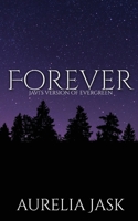 Forever - Javi's Version of Evergreen B0CV6QG44N Book Cover