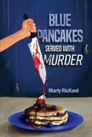 Blue Pancakes Served With Murder B0BDP112QC Book Cover