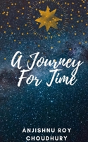 A Journey For Time B08KWSVL64 Book Cover