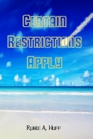 Certain Restrictions Apply 1448656656 Book Cover