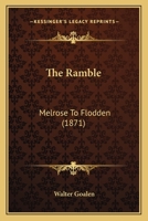 The Ramble: Melrose to Flodden 1104324555 Book Cover