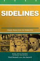 Sidelines: Quotes, Jokes & Anecdotes from the Golden Era 1493633570 Book Cover