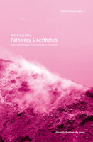 Pathology & Aesthetics: Essays on the Pathological in Kant and Contemporary Aesthetics 3957580323 Book Cover