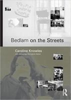 Bedlam on the Streets 0415232996 Book Cover