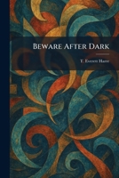 Beware After Dark 1025306856 Book Cover