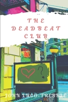 The Deadbeat Club 1916059619 Book Cover