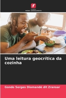 Uma leitura geocrítica da cozinha (Portuguese Edition) 6206649784 Book Cover