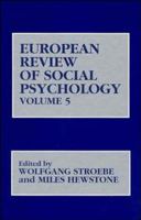 European Review of Social Psychology, Volume 5 0471950270 Book Cover