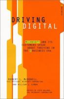 Driving Digital: Microsoft and Its Customers Speak About Thriving in the E-Business Era 0066620929 Book Cover