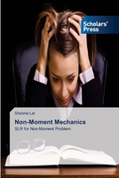 Non-Moment Mechanics: SLR for Non-Moment Problem 3639719786 Book Cover