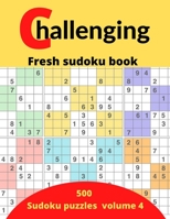 challenging fresh sudoku book volume 4: 500 new Sudoku puzzles books for adults B08SFVPTCT Book Cover