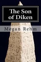 The Son of Diken: The Immortals 1502579340 Book Cover