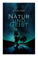 Natur und Geist: Als die Wurzeln des Lebens und der Kunst 8027341914 Book Cover