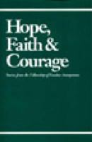 Hope, Faith & Courage: Stories from the Fellowship of Cocaine Anonymous 0963819313 Book Cover