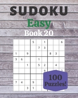 Sudoku Easy Book 20: 100 Sudoku for Adults | Large Print | Easy Difficulty | Solutions at the End | 8'' x 10'' B086B9X73L Book Cover