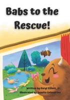 Babs to the Rescue! 173591861X Book Cover