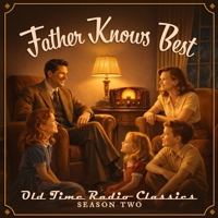 Father Knows Best: Season 2 (Father Knows Best ) B0H8TVCB36 Book Cover