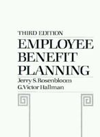 Employee benefit planning 0132744244 Book Cover