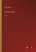 Christian Ethics: Vol. 2 336817584X Book Cover