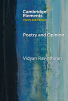 Poetry and Opinion (Elements in Poetry and Poetics) 1009549057 Book Cover