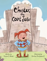 Chester, the Court Jester 1953416209 Book Cover