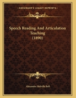 Speech Reading and Articulation Teaching 1354983556 Book Cover
