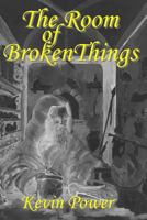 The Room of Broken Things 1514250268 Book Cover