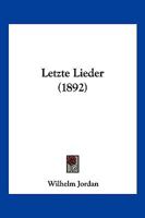 Letzte Lieder (1892) 1141727404 Book Cover