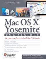 Mac OS X Yosemite for Seniors: Learn Step by Step How to Work with Mac OS X Yosemite 9059053605 Book Cover