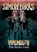 Innsmouth: The Stolen Child 1912571277 Book Cover