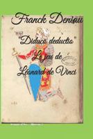 "Diduco deductio" Le jeu de Léonard de Vinci: Jeanne d'Arc - Niveau 2 1729030238 Book Cover