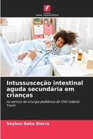 Intussusceção intestinal aguda secundária em crianças (Portuguese Edition) 6208360404 Book Cover