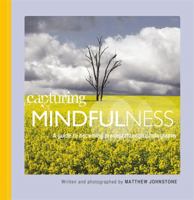 Capturing Mindfulness 1472113268 Book Cover