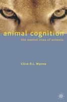 Animal Cognition: The Mental Lives of Animals 0333923960 Book Cover