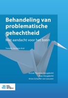 Behandeling van problematische gehechtheid: Met aandacht voor het brein 9036828600 Book Cover