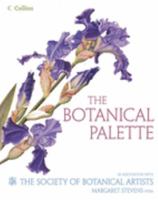 The Botanical Palette: Color for the Botanical Painter 0061626678 Book Cover