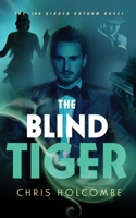 The Blind Tiger 1736445804 Book Cover