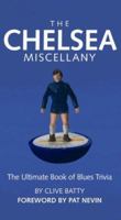 The Chelsea Miscellany: The Ultimate Book of Blues Trivia 1905326106 Book Cover