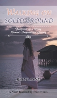 Walking on Solid Ground: Footprints of a Young Woman'S Inspirational Journey 1638126801 Book Cover