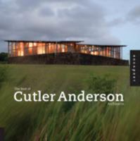 Best of Cutler Anderson Architecture: Complete Works 1592534058 Book Cover