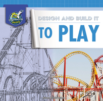 Design and Build It to Play 1731639295 Book Cover