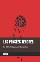 Les pensées tendres (La Bibliothèque des Humanités) (French Edition) B0F7F8ZKFM Book Cover