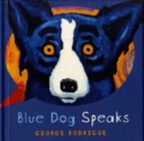 Blue Dog Speaks 1454913428 Book Cover